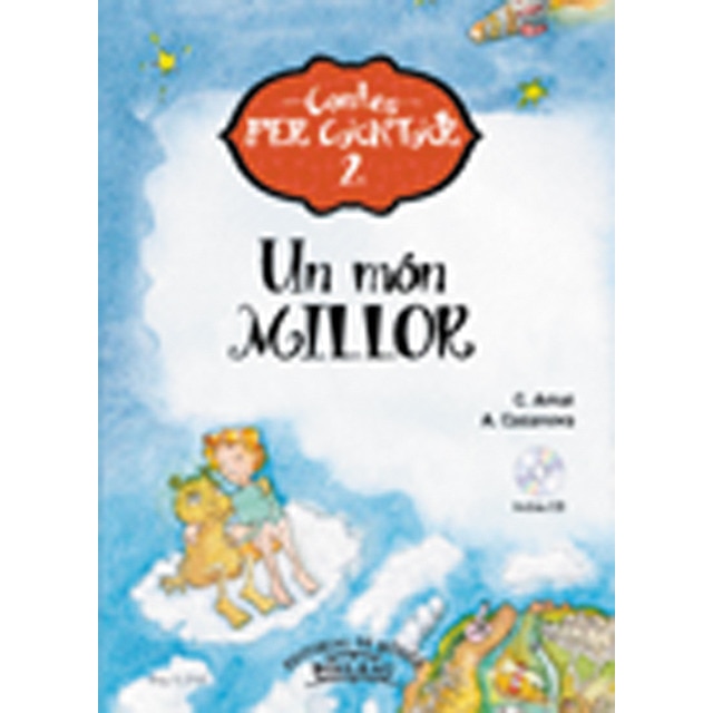 Un món millor: Contes per cantar 2