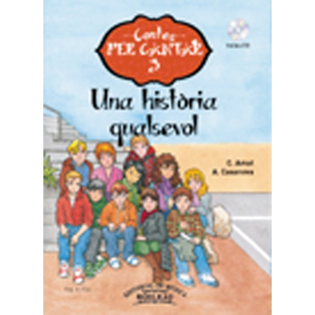 Una història qualsevol: Contes per cantar 3