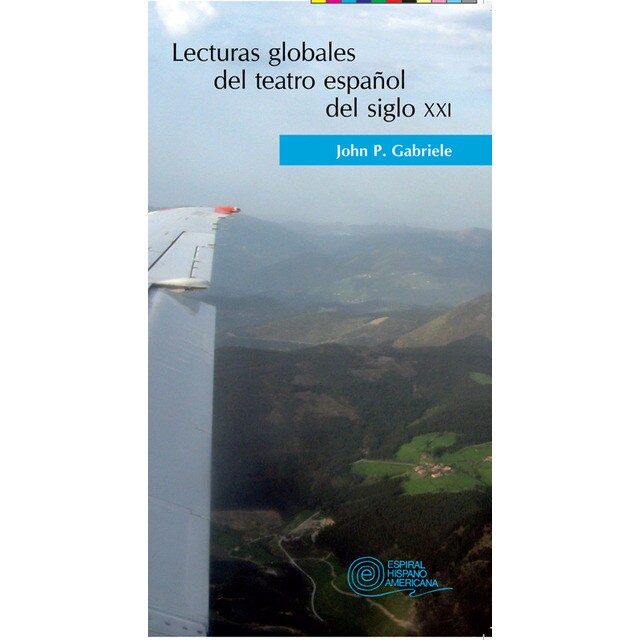 Lecturas globales del teatro español del siglo xx