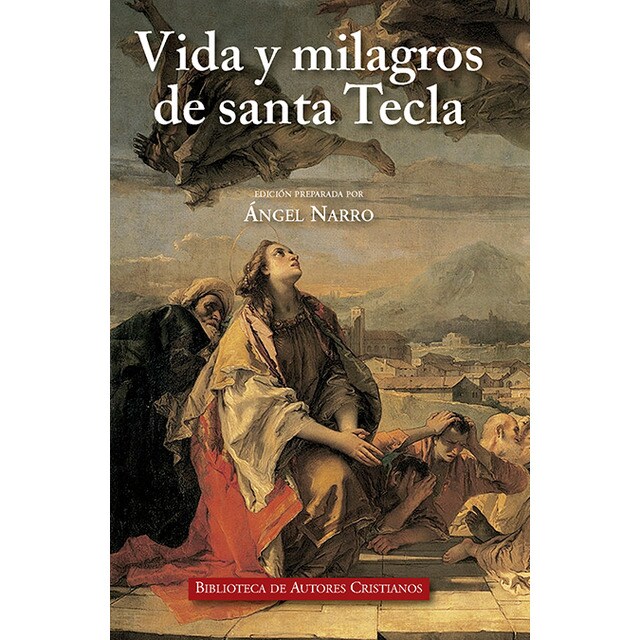 Vida y milagros de santa tecla (Tapa dura)