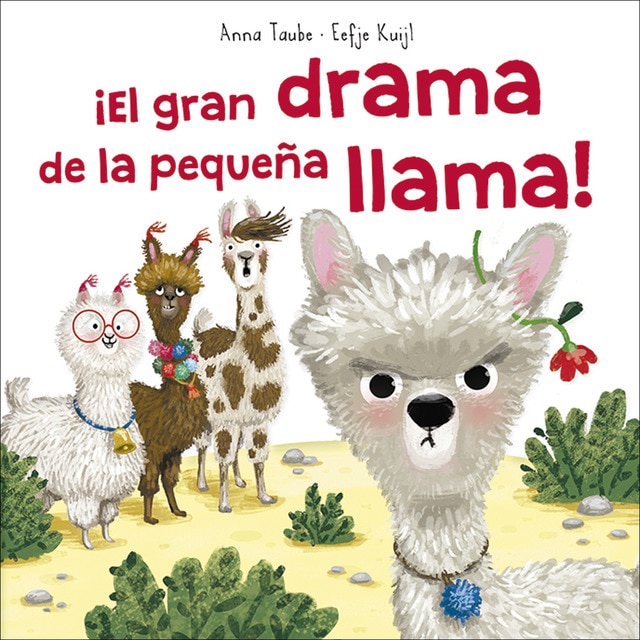 ¡El gran drama de la pequeña llama! (Tapa dura)