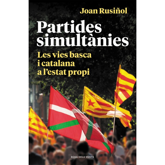 Partides simultànies: Les vies basca i catalana a l'estat propi (Tapa blanda)