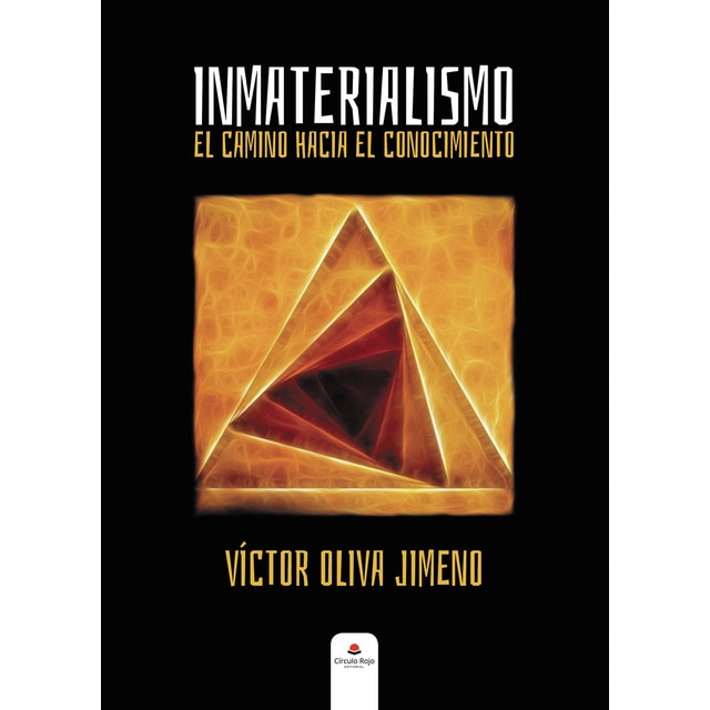 Inmaterialismo: el camino hacia el conocimient (Tapa blanda)