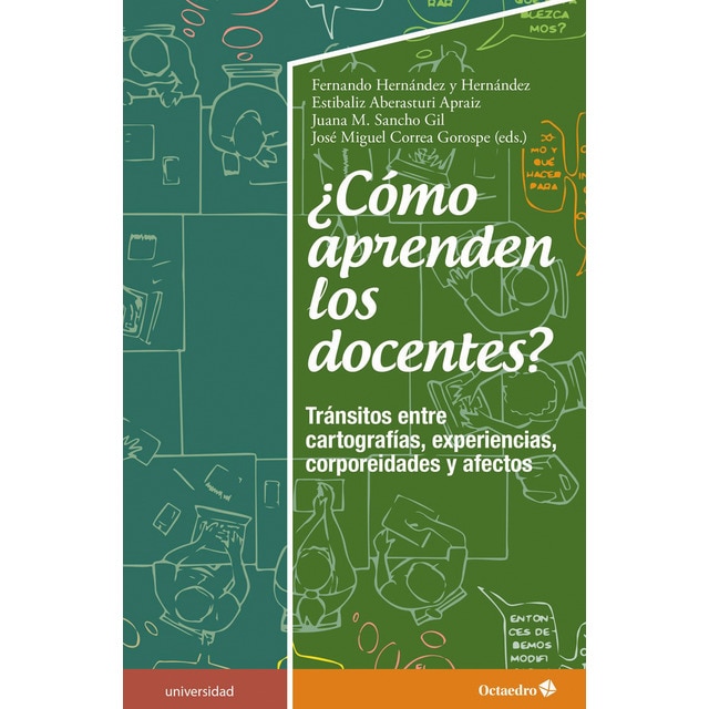 ¿cómo aprenden los docentes?: Tránsitos entre cartografías, experiencias, corporeidades y afectos (Tapa blanda)