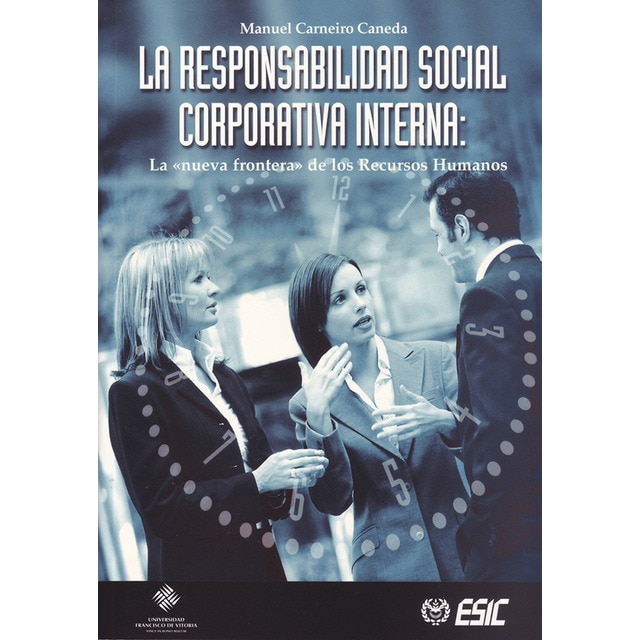 La responsabilidad social corporativa interna: la nueva frontera de los Recursos Humanos