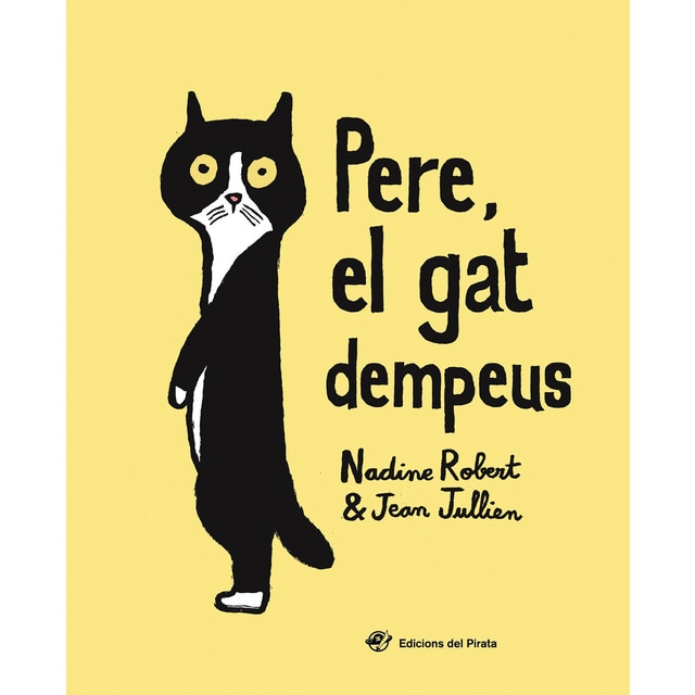 Pere, el gat dempeus: El valor de l'amistat i l'acceptació de les diferències - Llibre per a nens de 2 a 5 anys: (Tapa dura)
