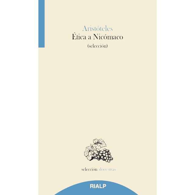 Ética a Nicómaco: (selección) (Tapa blanda)