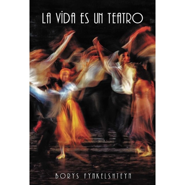 La vida es un teatro (Tapa blanda)