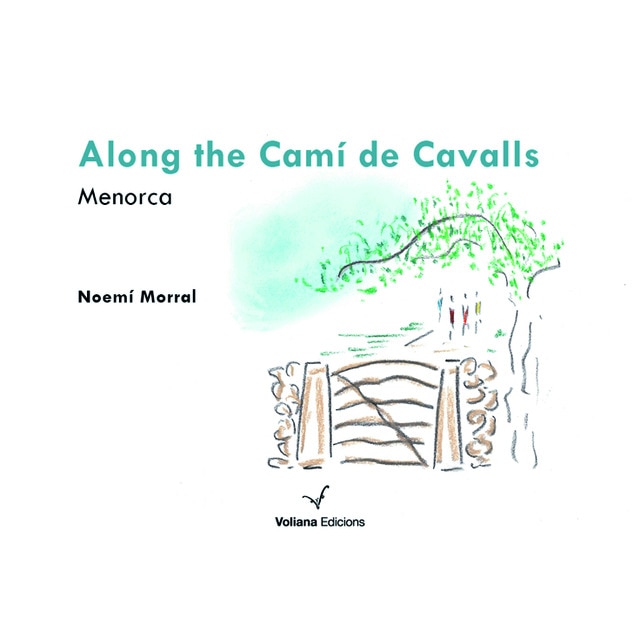 Along the camí de cavalls: menorca