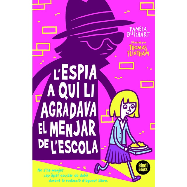 L'espia a qui li agradava el dinar de l'escola (Tapa blanda)