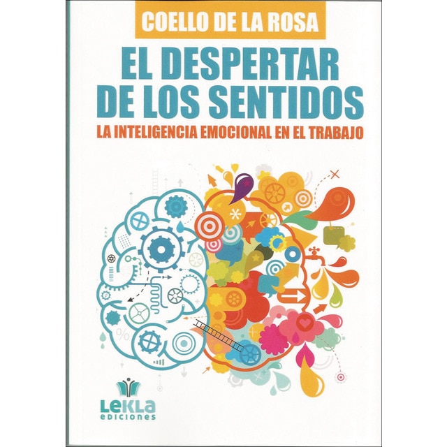 El despertar de los sentidos: La inteligencia emocional en el trabajo (Tapa blanda)
