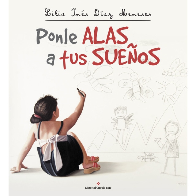Ponle alas a tus sueños (Tapa blanda)