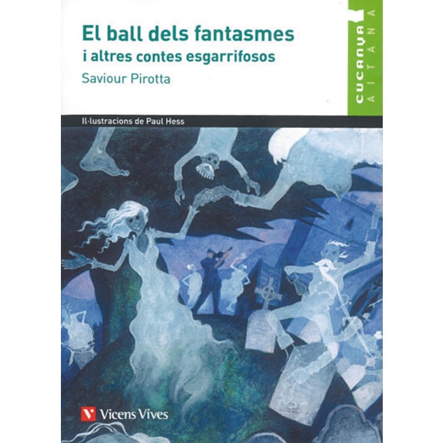 El ball dels fantasmes i altres. (cucanya aitana) (Tapa blanda)
