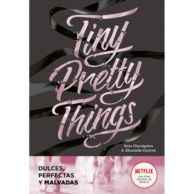 Tiny Pretty Things (edición en español) (Tiny Pretty Things 1): Dulces, perfectas, malvadas (Tapa blanda)