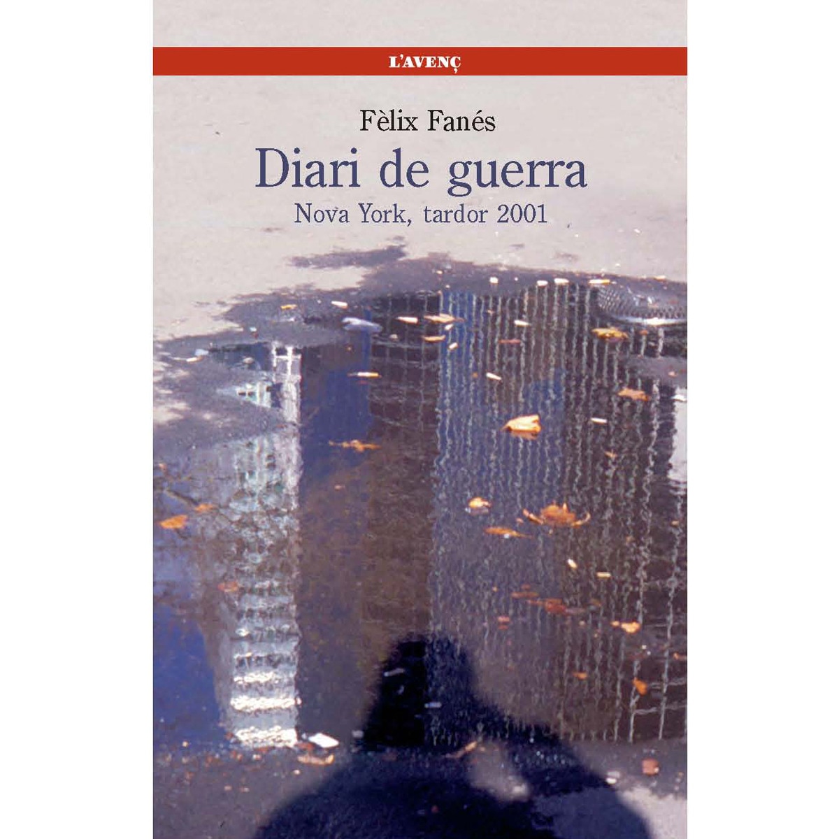 Diari de guerra: Nova york, tardor 2001