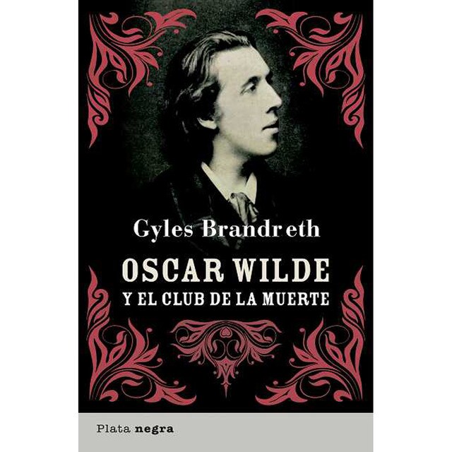 Oscar wilde y el club de la muerte (Tapa blanda)