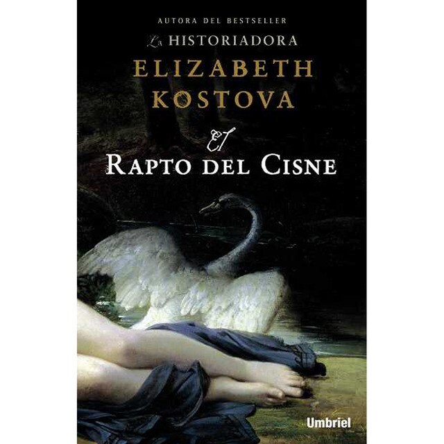 El rapto del cisne (Tapa blanda)