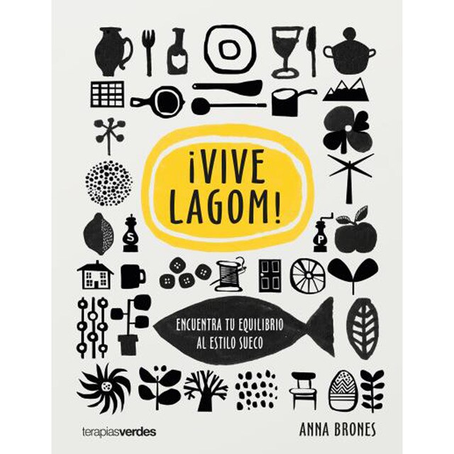 ¡vive lagom!: Encuentra tu equilibro al estilo sueco (Tapa blanda)