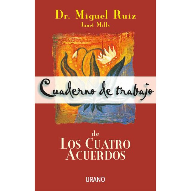 Cuaderno de trabajo de los cuatro acuerdos (Tapa blanda)