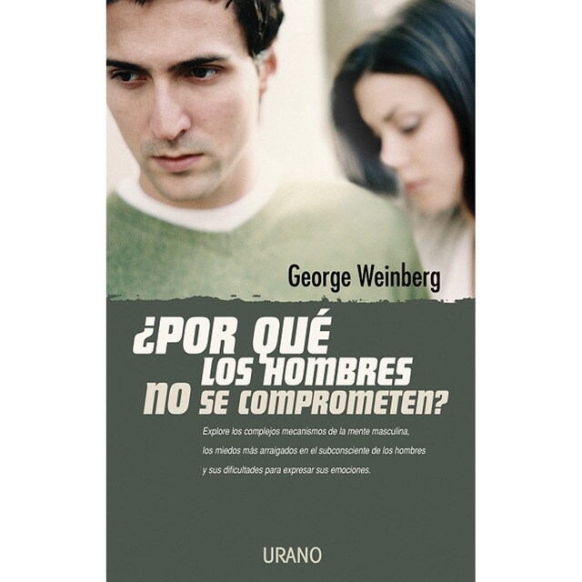 ¿por qué los hombres no se comprometen? (Tapa blanda)