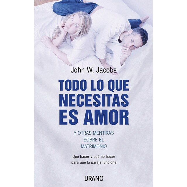 Todo lo que necesitas es amor y otras mentiras (Tapa blanda)