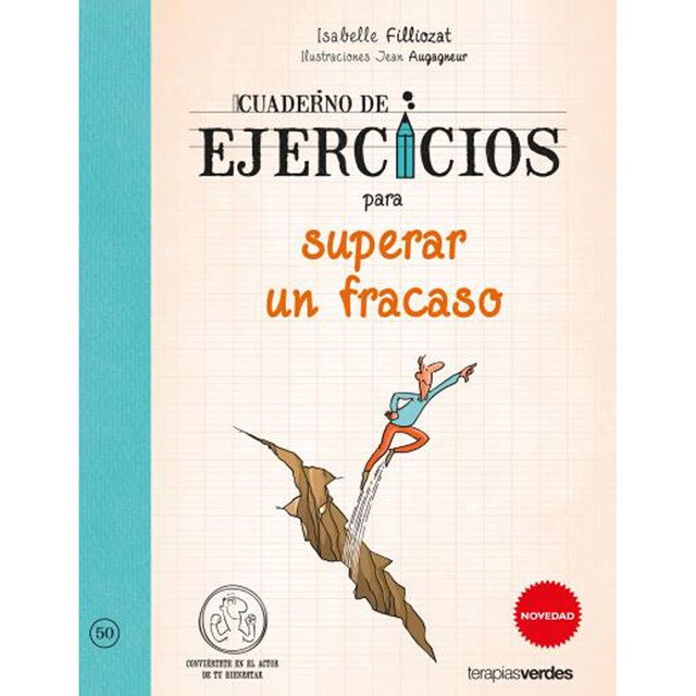 Cuaderno de ejercicios para superar un fracaso: ¡me libero de lo que me apena! (Tapa blanda)