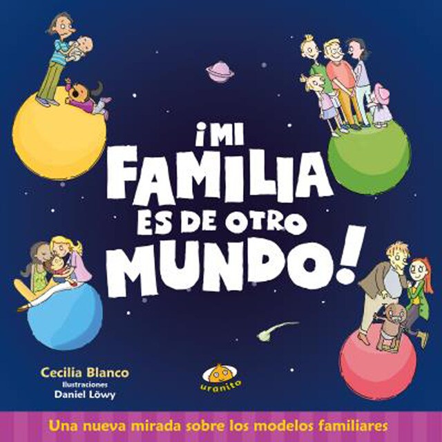Mi familia es de otro mundo (Tapa dura)