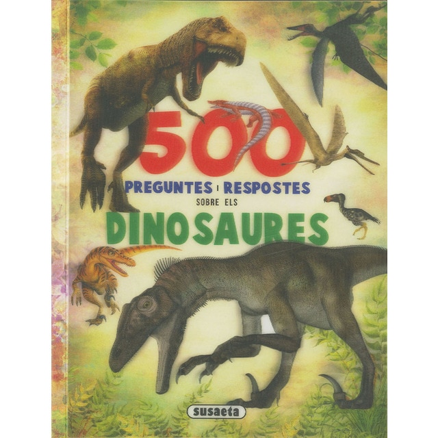500 preguntes i respostes sobre els dinosaures
