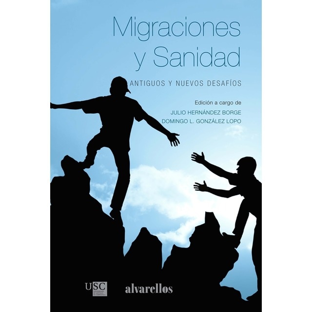 Migraciones y sanidad: Antiguos y nuevos desafíos (Tapa blanda)
