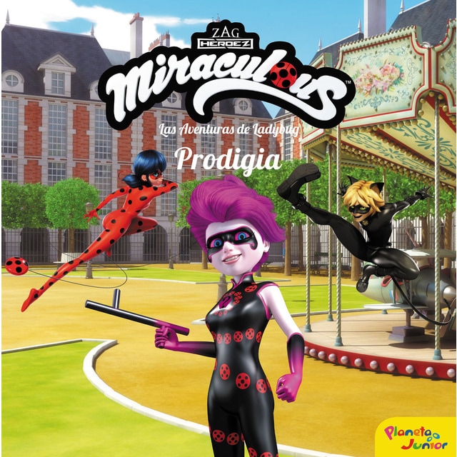 Miraculous. Las aventuras de ladybug. Prodigia: Cuento (Tapa dura)