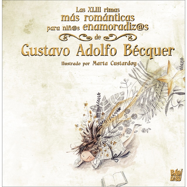 Las xliii rimas más románticas para niñ@ enamoradiz@s de gustavo adolfo bécquer (Tapa dura)