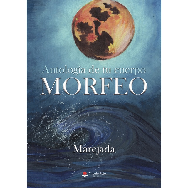 Antología de tu cuerpo, morfeo (Tapa blanda)
