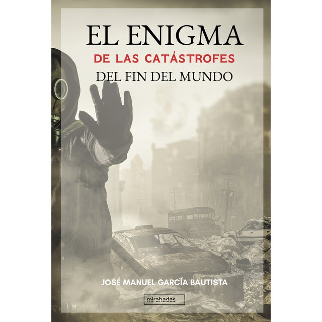 El enigma de las catástrofes del fin del mundo (Tapa blanda)