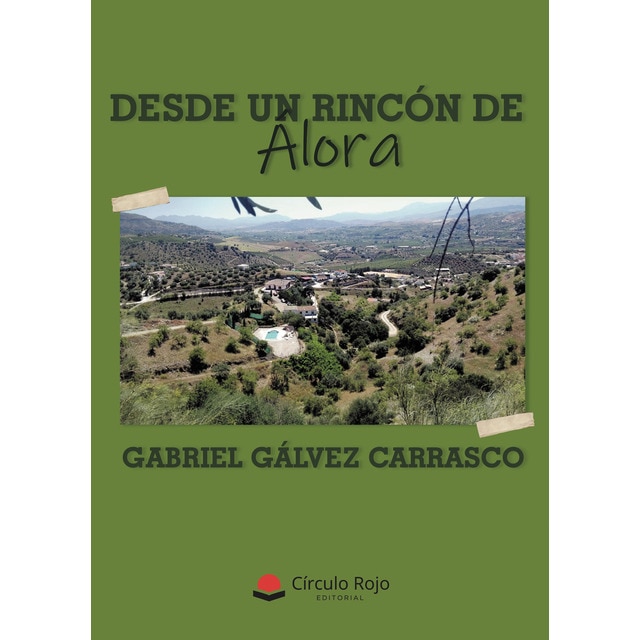 Desde un rincón de Alora (Tapa blanda)