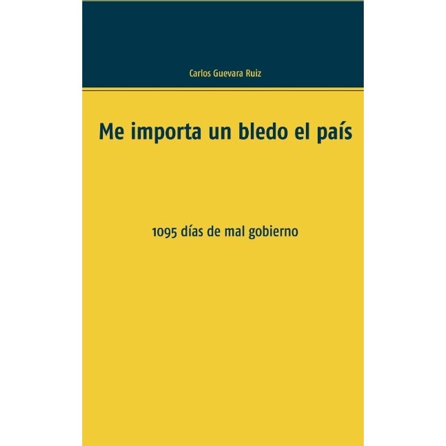Me importa un bledo el país (Tapa blanda)