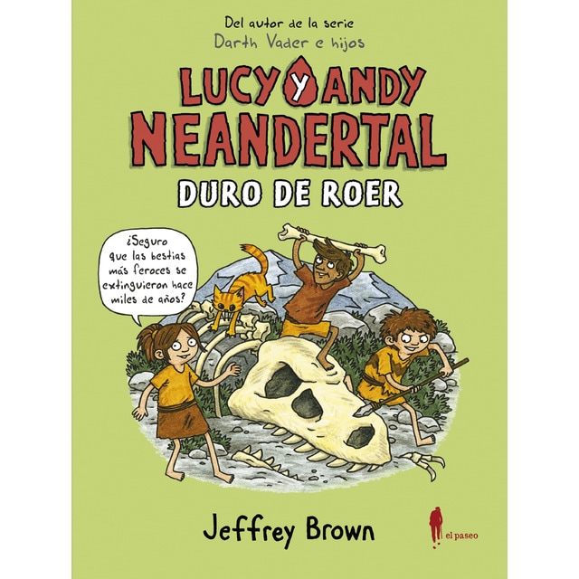 Lucy y Andy Neandertal: Duro de roer (Tapa blanda)