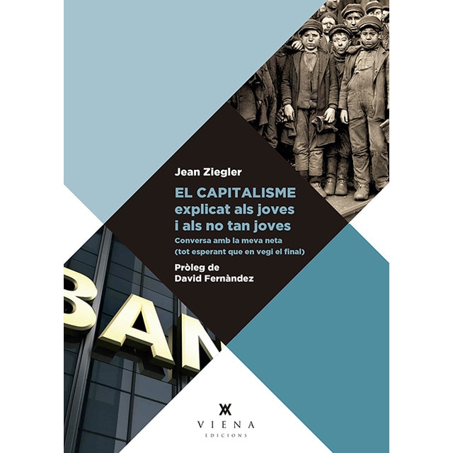 El capitalisme explicat als joves i als no tan joves: Conversa amb la meva neta (tot esperant que en vegi el final) (Tapa blanda)