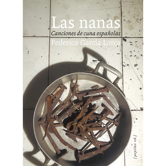Las nanas: Canciones de cuena españolas (Tapa blanda)