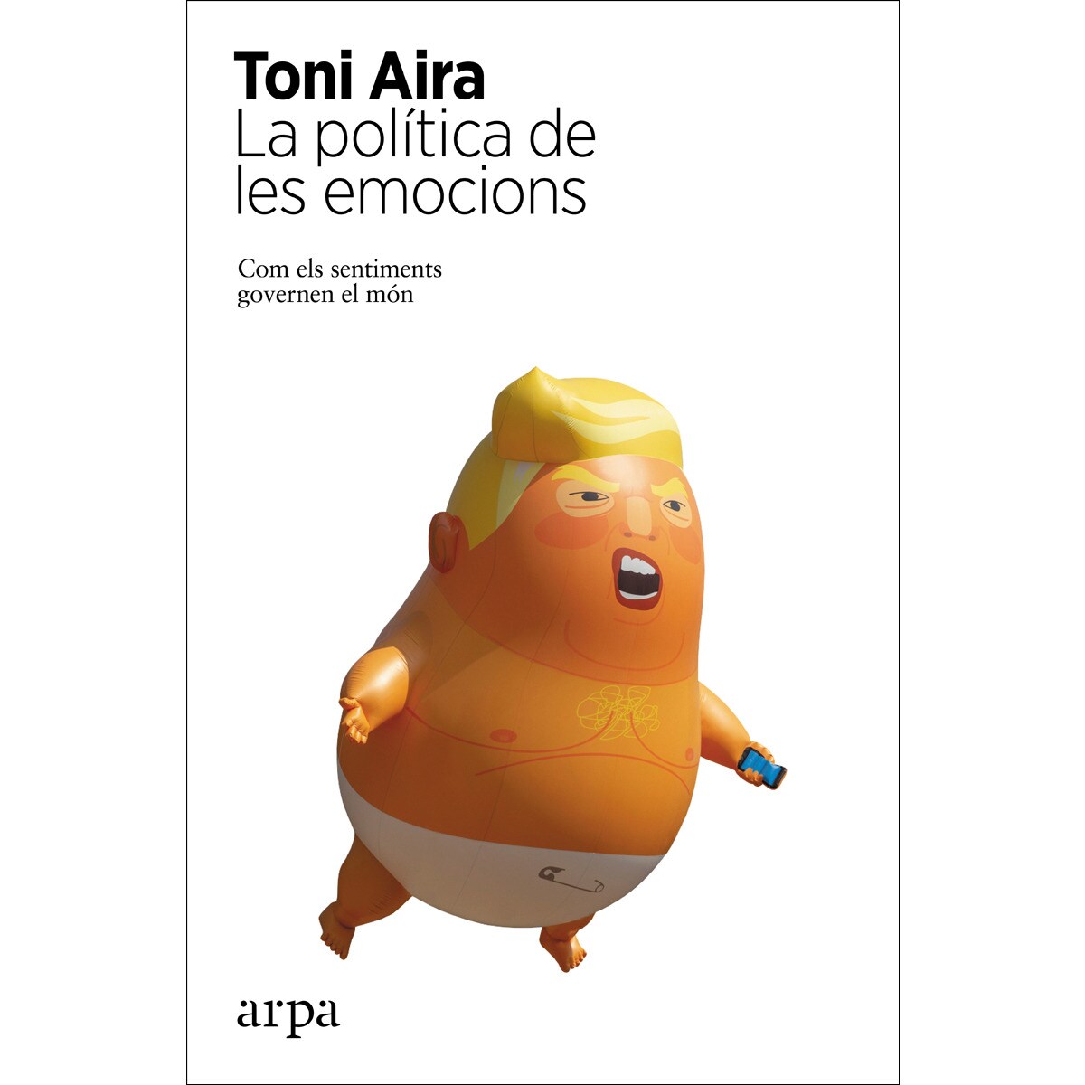 Imagem 0 de La política de les emocions: Com els sentiments governen el món(Tapa blanda)
