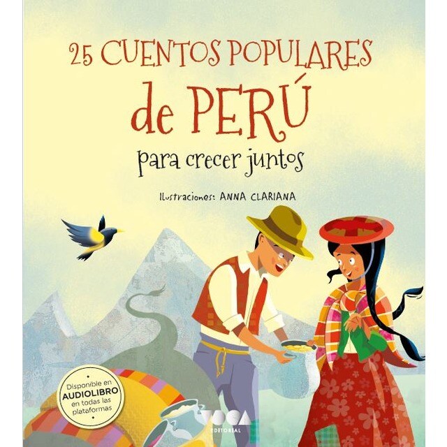 25 cuentos populares de perú para crecer juntos: Para crecer juntos (Tapa dura)