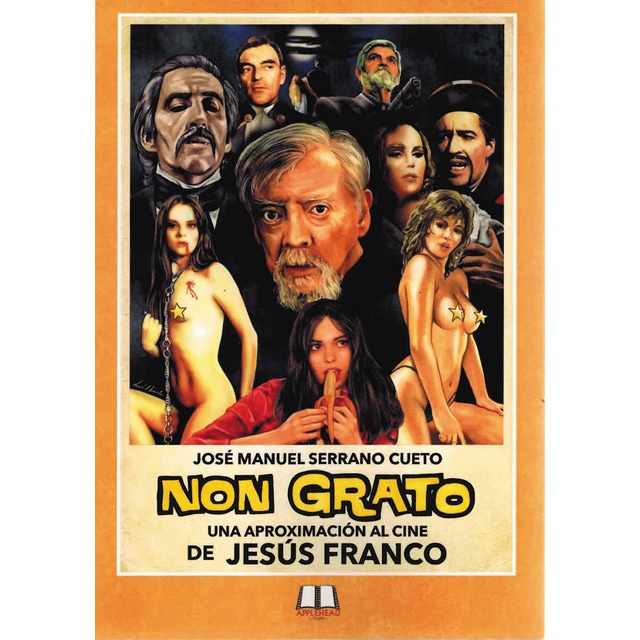 Non grato: Una aproximación al cine de jesús franco (Tapa blanda)