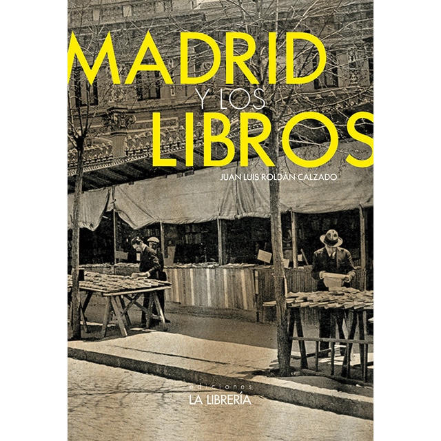 Madrid y los libros (Tapa blanda con solapas)