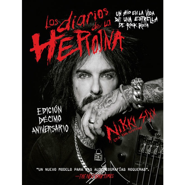 Los diarios de la heroína: Un año en la vida de una estrella de rock rota (Tapa dura)