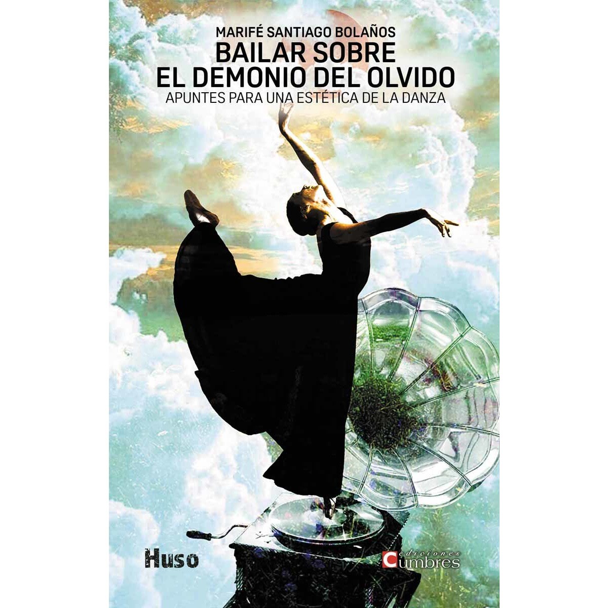 Imagem 0 de Bailar sobre el demonio del olvido: apuntes para una estética de la danza(Tapa blanda con solapas)