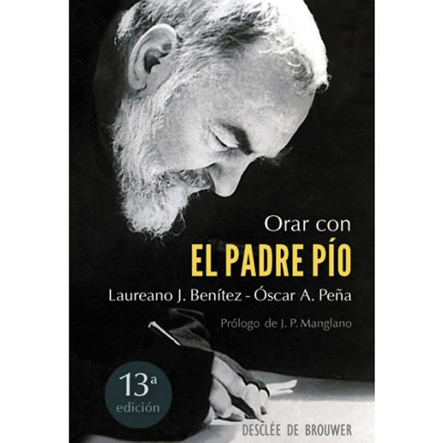 Orar con el padre pío (Tapa blanda)