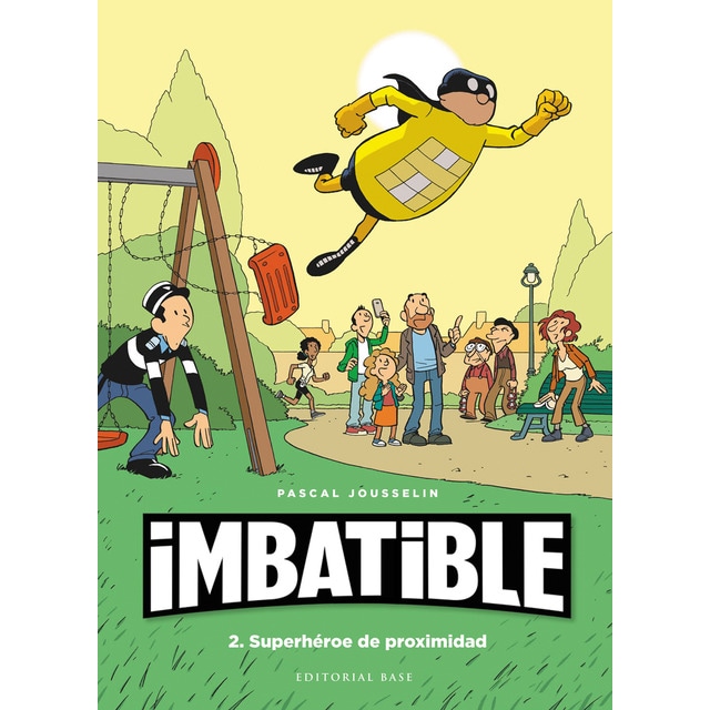 Imbatible 2. Superhéroe de proximidad (Tapa dura)