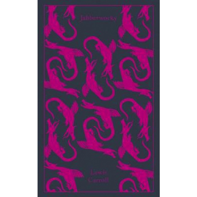 Jabberwocky and other nonsense (clothbound classic