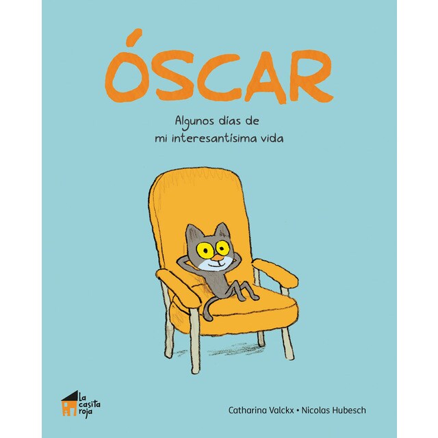 Óscar: algunos días de mi interesantísima vida (Tapa blanda)