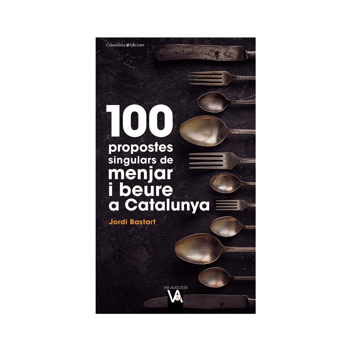 Imagem 0 de 100 propostes singulars de menjar i beure a Catalunya (Capa mole)