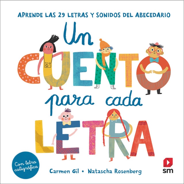 Un cuento para cada letra. Aprende las 29 letras y sonidos del abecedario  (Tapa dura)